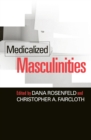 Image for Medicalized Masculinities