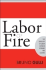 Image for Labor of fire: the ontology of labor between economy and culture