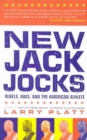 Image for New jack jocks  : rebels, race, and the American athlete