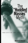 Image for The Huddled Masses Myth