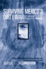 Image for Surviving Mexico&#39;s dirty war  : a political prisoner&#39;s memoir
