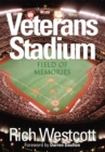 Image for Veterans Stadium  : field of memories