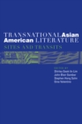 Image for Transnational Asian American literature  : sites and transits