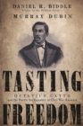 Image for Tasting Freedom : Octavius Catto and the Battle for Equality in Civil War America