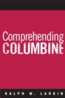 Image for Comprehending Columbine