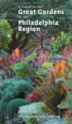 Image for A guide to the great gardens of the Philadelphia region