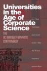 Image for Universities in the age of corporate science  : the UC Berkeley-Novartis controversy