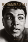 Image for Muhammad Ali  : the making of an icon
