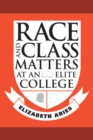 Image for Race and Class Matters at an Elite College