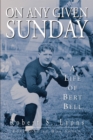 Image for On Any Given Sunday: A Life of Bert Bell