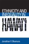 Image for Ethnicity and Inequality in Hawai&#39;i