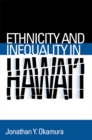 Image for Ethnicity and inequality in Hawaii