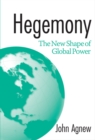Image for Hegemony: the new shape of global power