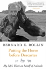 Image for Putting the horse before Descartes  : a memoir