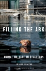 Image for Filling the ark  : animal welfare in disasters