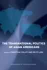 Image for The Transnational Politics of Asian Americans