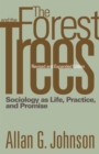 Image for The forest and the trees  : sociology as life, practice, and promise