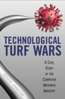 Image for Technological turf wars: a case study of the antivirus industry