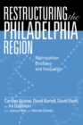 Image for Restructuring the Philadelphia Region