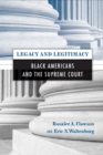 Image for Legacy and legitimacy  : black Americans and the Supreme Court