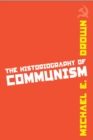 Image for The historiography of communism