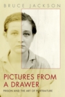 Image for Pictures from a drawer  : early 20th century portraits from a Southern prison