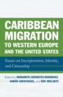 Image for Caribbean Migration to Western Europe and the United States