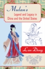 Image for Mulan&#39;s Legend and Legacy in China and the United States