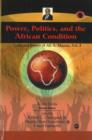 Image for Power, Politics, And The African Condition