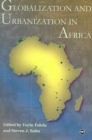Image for Globalization And Urbanization In Africa