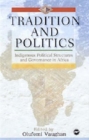 Image for Tradition and politics  : indigenous political stuctures and governance in Africa