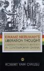 Image for Kwame Nkrumah&#39;s liberation thought  : a paradigm for religious advocacy in contemporary Ghana