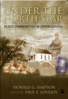 Image for Under The North Star : Black Communities in Upper Canada