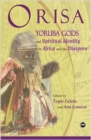 Image for Orisa  : Yoruba gods and spiritual identity in Africa and the diaspora
