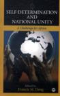 Image for Self-determination and national unity  : a challenge for divided nations in Africa