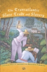 Image for The Transatlantic Slave Trade and Slavery