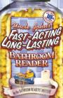 Image for Uncle John&#39;s bathroom reader - fast acting, long lasting