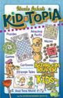 Image for Uncle John&#39;s Kid-Topia Bathroom Reader for Kids Only!
