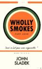 Image for Wholly Smokes