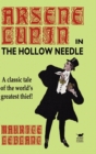 Image for The Hollow Needle : The Further Adventures of Arsene Lupin
