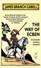 Image for The Way of Ecben : A Comedietta Involving a Gentleman