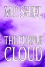 Image for The Purple Cloud by M. P. Shiel, Fiction, Literary, Horror