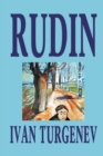 Image for Rudin by Ivan Turgenev, Fiction, Classics, Literary
