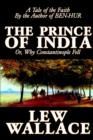 Image for The Prince of India by Lew Wallace, Fiction, Literary, Historical