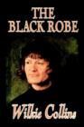 Image for The Black Robe by Wilkie Collins, Fiction, Classics