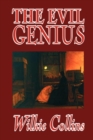 Image for The Evil Genius by Wilkie Collins, Fiction, Classics