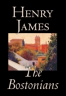 Image for The Bostonians by Henry James, Fiction, Literary
