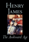 Image for The Awkward Age by Henry James, Fiction, Literary