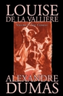 Image for Louise de la Valliere, Vol. I by Alexandre Dumas, Fiction, Literary