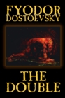 Image for The Double by Fyodor Mikhailovich Dostoevsky, Fiction, Classics